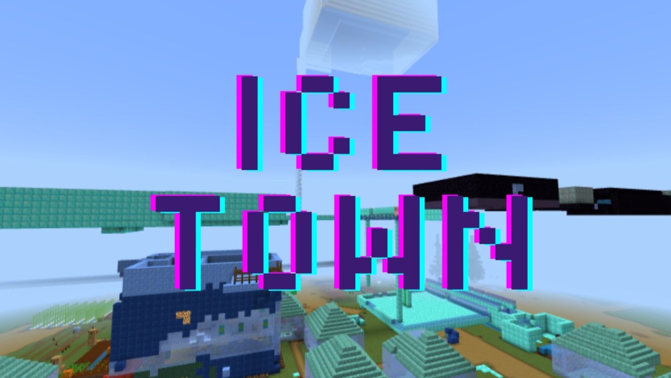 ICE TOWN